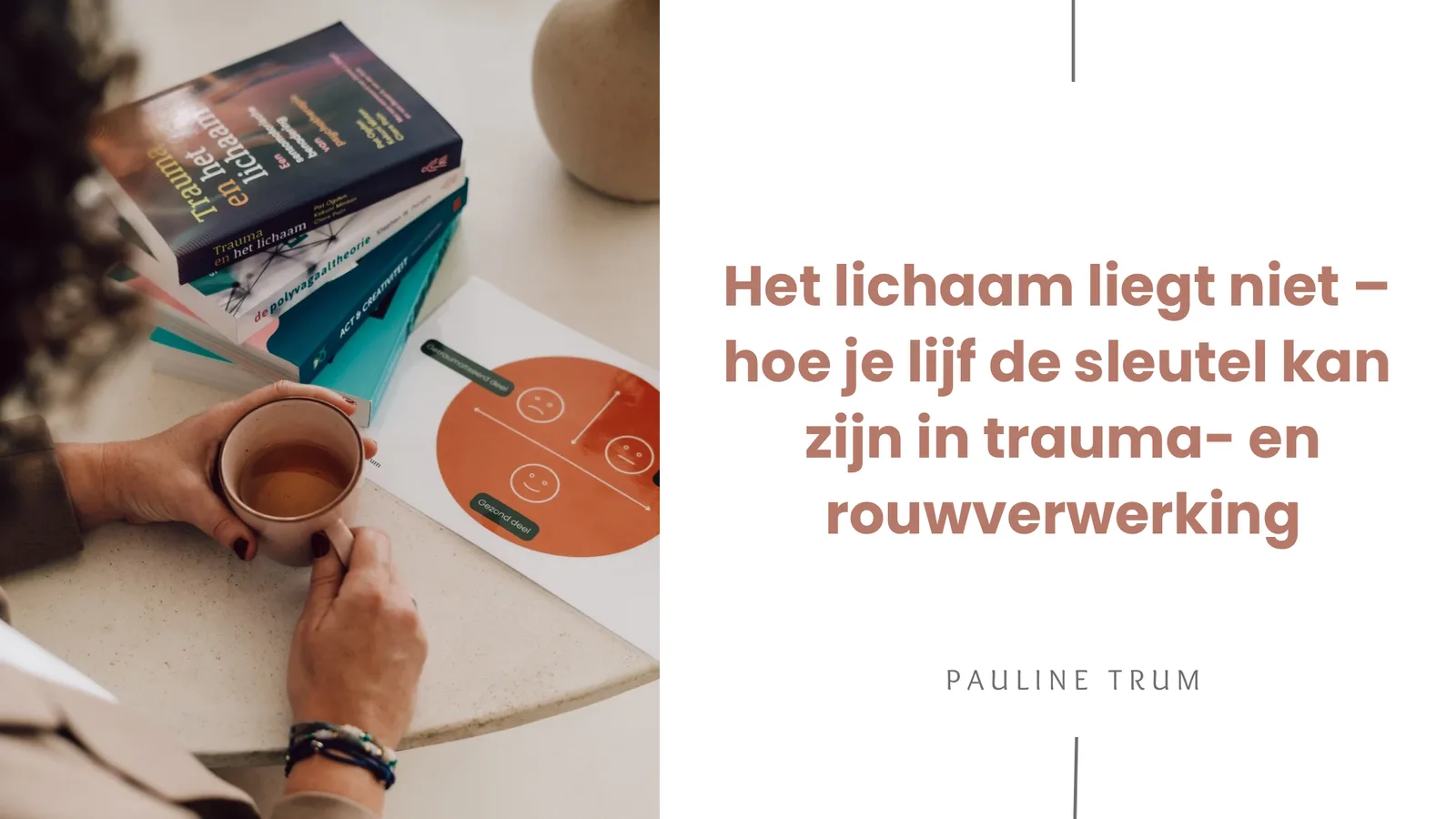 Het lichaam liegt niet – hoe je lijf de sleutel kan zijn in trauma- en rouwverwerking - LifeSkool
